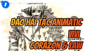 [Đảo Hải Tặc Animatic] Vivi - Corazon & Law_1