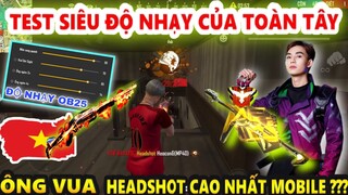 Free Fire | Test Thử Siêu Độ Nhạy OB25 Của Toàn Tây - Ông Vua HeadShot Trên MoBile Và Cái Kết ???