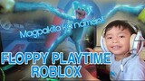 Magpakita ka naman!! FLOPPY PLAYTIME |  ROBLOX