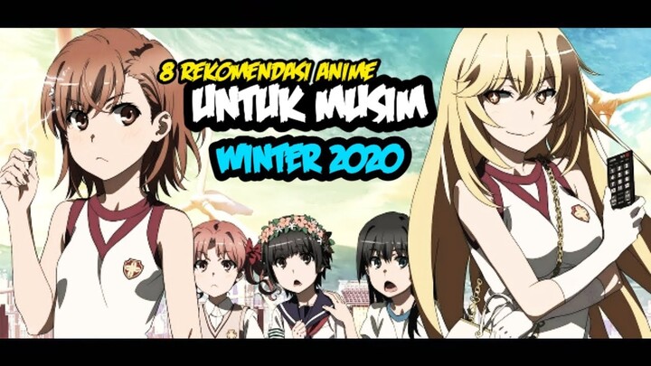 TOP !! 8 Rekomendasi Anime Di Musim Winter 2020