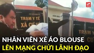 Nhân viên y tế từng xé áo blouse tiếp tục lên mạng chửi lãnh đạo