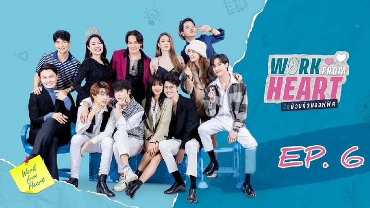 🇹🇭 Work From Heart (2022) - EP 06 Eng Sub