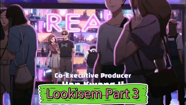 Lookisem Part 3