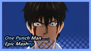 [One Punch Man] Epic Mashup