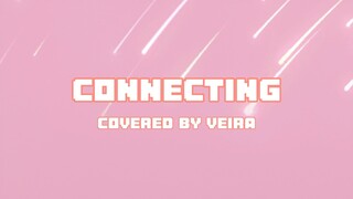 [Veira] Connecting - Halyosy feat. Vocaloid short ver. cover