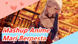 Pasang Earphone Kamu Dan Mari Berpesta!! | MidnightCity | Mashup Anime