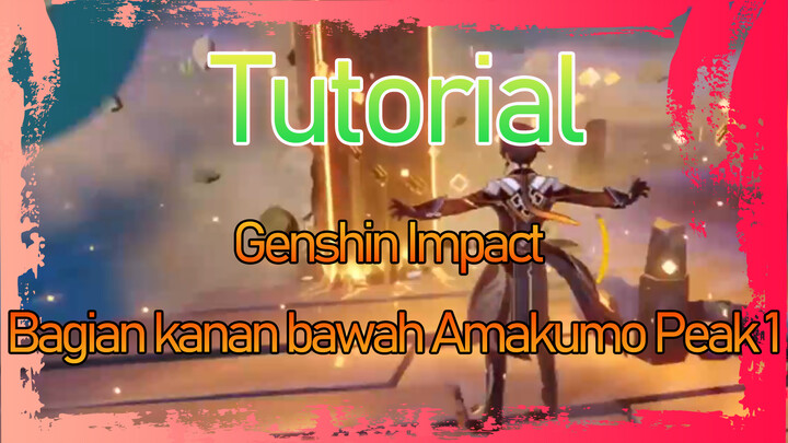 Genshin Impact - Tutorial - Bagian kanan bawah Amakumo Peak 1