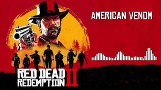 Red Dead Redemption 2 Official Soundtrack - American Venom | HD (With Visualizer)