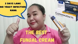 FUNGAL CREAM FOR YEAST INFECTION |2 DAYS LANG WALA NA ANG KATI | CLOTRIMAZOLE CREAM REVIEW | TAGALOG