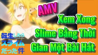 [Slime]AMV | Xem Xong Slime Bằng Thời Gian Một Bài Hát