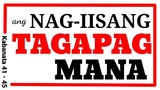 Ang TAGAPAGMANA ( 41 - 45 )
