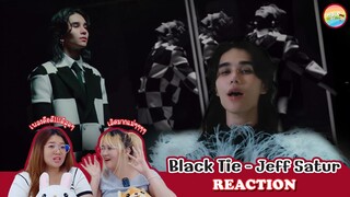[ Regency ep.152 ] Jeff Satur - Black Tie Official Music Video Reaction | Hold งาน มาฮาก่อน