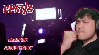 Reaction skibidi toilet 67 (part3) ในที่สุด...พี่ก็มาซักทีนะ