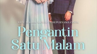 Pengantin Satu Malam ~Ep19~