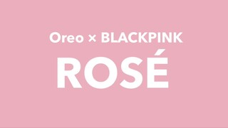 Oreo × BLACKPINK Personalized Message from ROSÉ