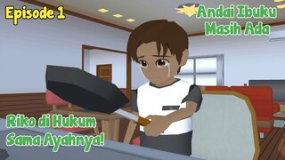 ANDAI IBUKU MASIH ADA EPISODE 1 - DRAMA SAKURA SCHOOL SIMULATOR