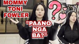 " PAANO NGA BA?" | MOMMY TONI FOWLER | TONI FOWLER | TORO FAMILY |