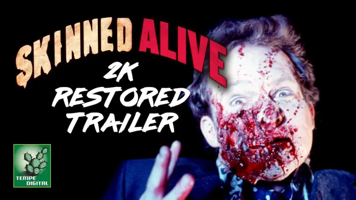 SKINNED ALIVE (1990) - 2K Restoration Trailer