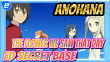 [Anohana: The Flower We Saw That Day/AMV] ED Secret Base_2