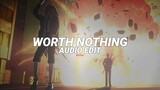 worth nothing - twisted [edit audio]