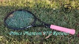 [Tennis Family] 2020 Prince Phantom 97P Tennis Racquet Review! 测评！