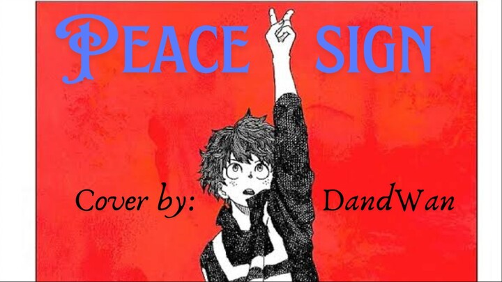 [DandWan] Kenshi Yonezu - Peace Sign (Cover)