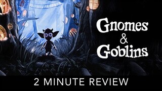 Gnomes & Goblins - 2 Minute Review