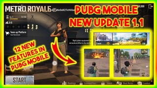 PUBG MOBILE NEW UPDATE 1.1 | TOP 12 NEW FEATURES CONFIRMED | SEASON 16 UPDATE | METRO ROYAL