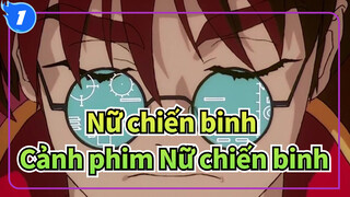 [Nữ chiến binh] Tuyển tập cảnh phim Nữ chiến binh_1