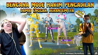 BENCANA MODE HAKIM PENGADILAN!! Damai enggak berantemnya iya Ngahah!!! | PUBG Mobile