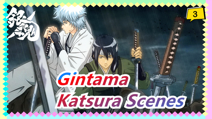 [Gintama] [Katsura Scenes 46] EP308-316: Meet Shinsengumi Again_3