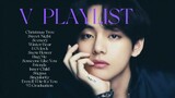 Kim Taehyung Playlist 2022  BTS