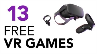 13 Free VR Games - Oculus Quest - July 2019