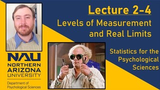 Lecture 2-4 - Levels of Measurement and Real Limits
