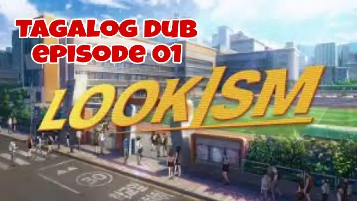 episode 01 Lookism tagalog dubCTTO : RGC Cine Premier