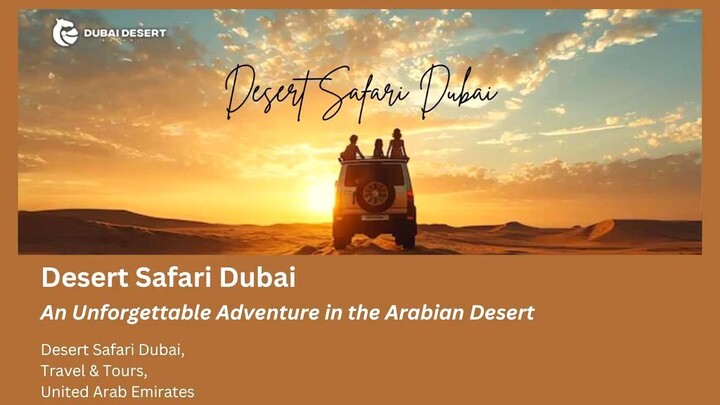 Experience the Ultimate Desert Safari Adventure