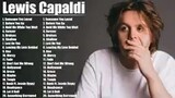 Lewis Capaldi Greatest Hits 2022 Full Playlist