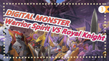 [DIGITAL MONSTER4] Warrior Spirit VS Royal Knight_3