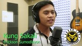 Kung Sakali | Erickson Sumodlayon with Lyrics