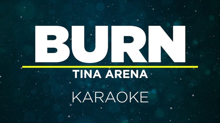 BURN - TINA ARENA (Karaoke)