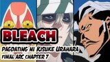 Urahara Kisuke | Bleach Final Arc Chapter 7