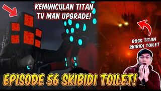 EPISODE BARU 56 SKIBIDI TOILET! KEMUNCULAN BOS TITAN SKIBIDI TOILET! Reaction Skibidi Toilet Part 31