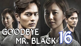 GoodBye Mr. Black Ep 16 Tagalod Dubbed HD