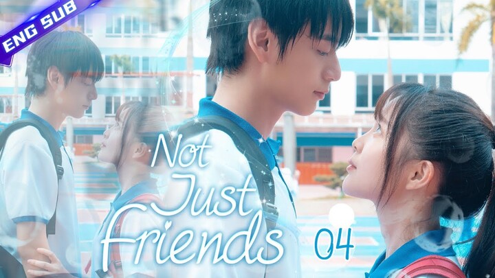 【Multi-sub】Not Just Friends EP04 | Zhang Dongzi, Zhou Zijie | CDrama Base