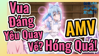 [Slime]AMV | Vua Đáng Yêu Quay Về? Hóng Quá!