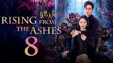 EP8/24 Rising from the Ashes (2025)