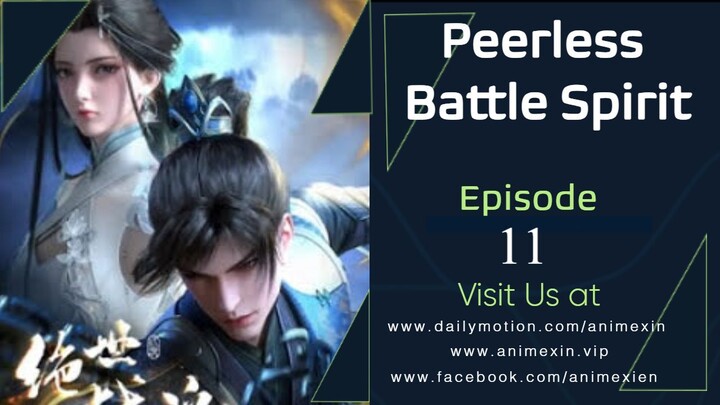 Peerless battle spirit Episode 11 English Sub