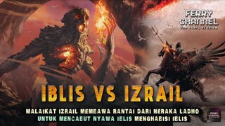 NGERI DETIK-DETIK KEMATIAN IBLIS & WUJUD ASLI IZRAIL YANG MEMBUAT PENDUDUK BUMI MELELEH