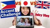 Japanese English VS Filipino English VS British English Accent Challenge Ft. The Juicy Vlog