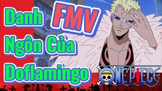 [Đảo Hải Tặc] FMV | Danh Ngôn Của Doflamingo